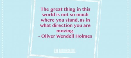 Oliver Wendell Holmes quote on direction