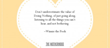 Wine the Pooh quote on doing nothing