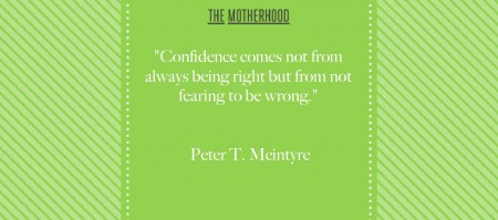 confidence quote by Peter T. Mcintyre