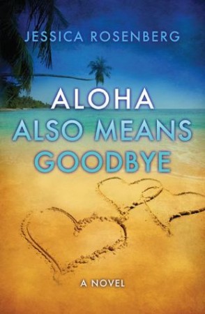 Aloha Also Means Goodbye